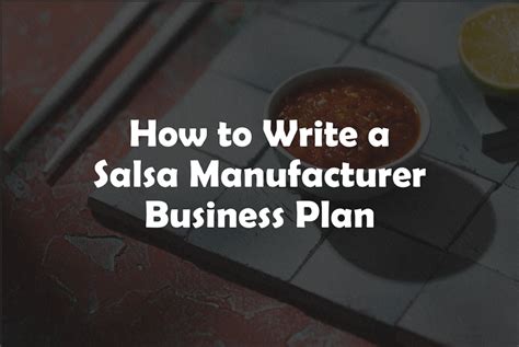 Salsa Manufacturer Business Plan